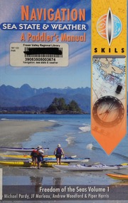 Navigation, Sea State and Weather: A Paddler's Manual (Freedom of the Seas, Volume 1) cover