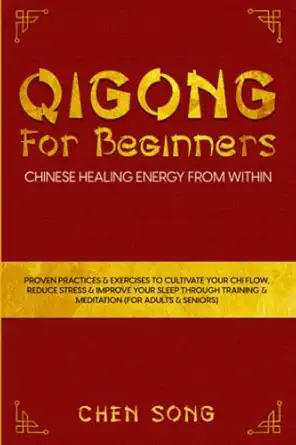 Qigong for Beginners: Chinese Healing Energy from Within cover